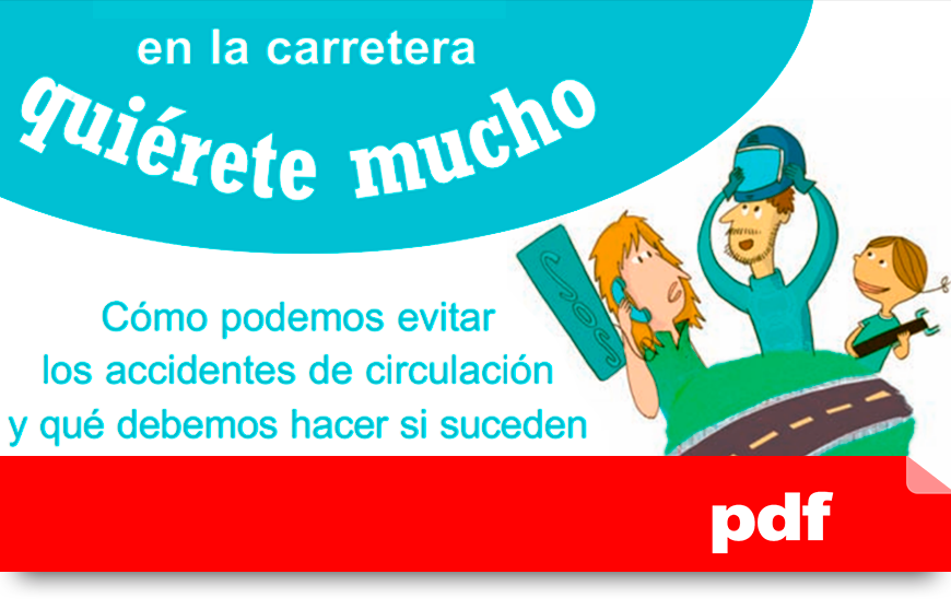 PDF  En la carretera: Cómo podemos evitar los accidentes de circulación y qué debemos hacer si suceden